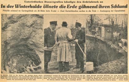 Zeitungsartikel zum Erdfall 1957 (Zeitungsartikel: Cannstatter Zeitung) Das dreigeteilte Bild zeigt einen alten Zeitungsartikel. Berichtet wird darin von einem Erdeinbruch in einem Gartengelände. Links im Bild ist der entstandene tiefe Krater, rechts ein Gartenhaus am Rand. In der Mitte Feuerwehrleute und ein Fachmann.